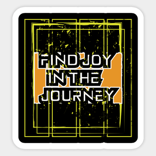 Find Joy In The Journey Sticker